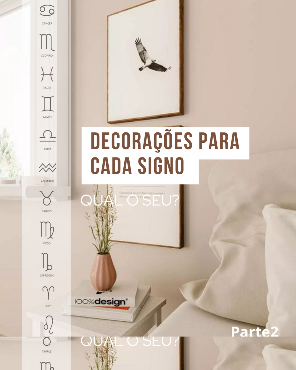 A Decoração de cada Signo
